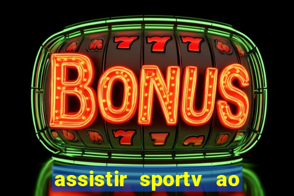 assistir sportv ao vivo futemax